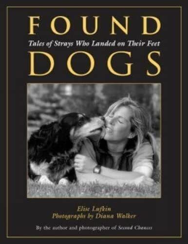 Found Dogs: Tales of Strays Who Lande…, Lufkin, Elise