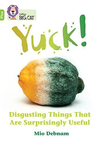 Yuck: Disgusting things that are surpri…, Debnam, Mio