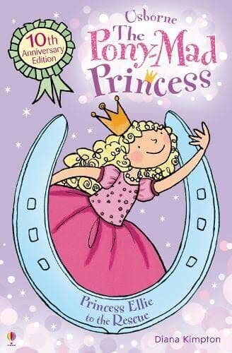 The Pony-Mad Princess Princess Ellie to Rescue (The Pony… by Diana Kimpton
