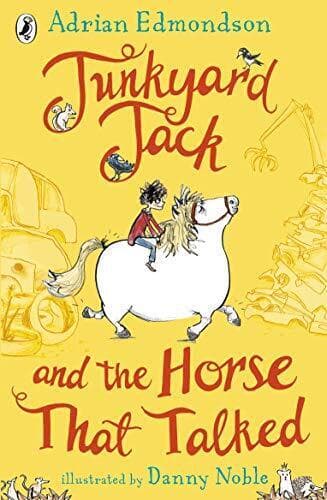 Junkyard Jack and Horse That Talked by Edmondson, Adrian