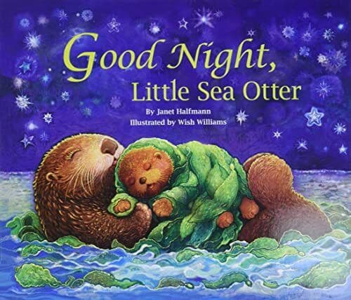 Goodnight, Little Sea Otter by Janet Halfmann