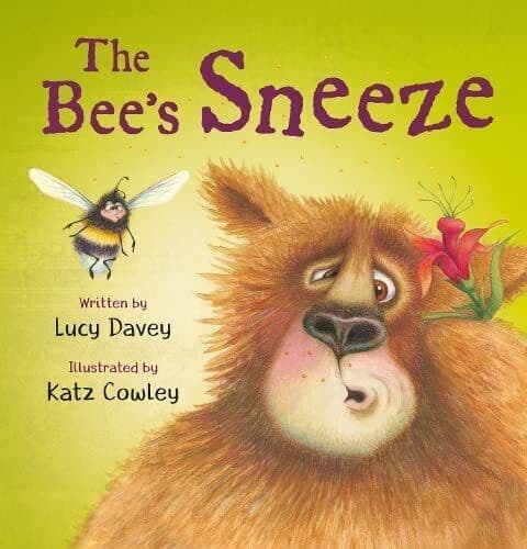The Bee’s Sneeze: From illustrator of Wonky Donkey: 1 by Davey, Lucy