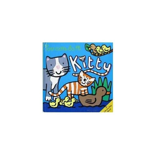 You Can Do it Kitty (Kitty & Cat Lift Flap S.)