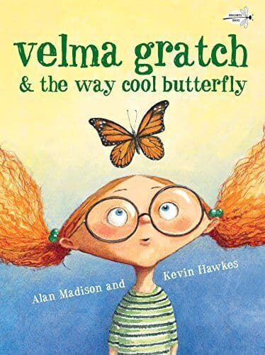 Velma Gratch and Way Cool Butterfly by Madison, Alan