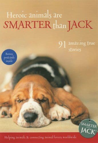 Heroic Animals are Smarter Than Jack: 89 Amazing… by Campbell, Jenny