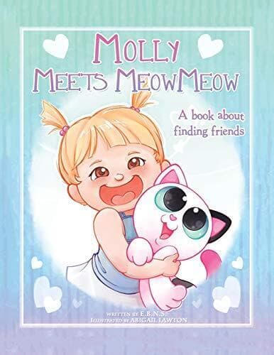 Molly Meets Meow-Meow: A About Findin…, E.B.N.S.