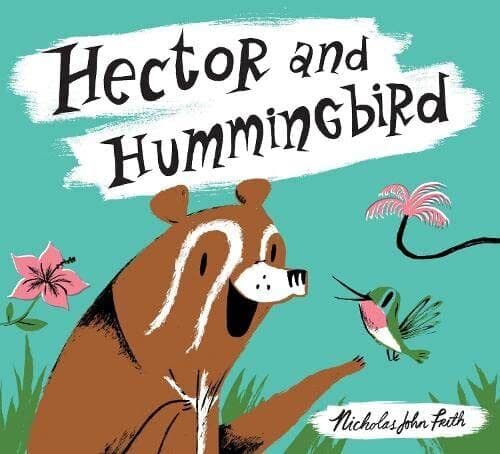 Hector and Hummingbird by Nicholas John Frith 1407146416