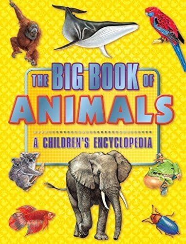 The Big  Of Animals - A Children’s Encyclopedia [] (2015) - Brown W