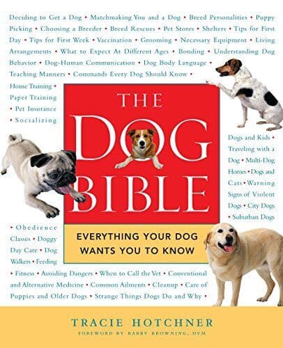 The Dog Bible: Everything Your Dog …, Hotchner, Traci