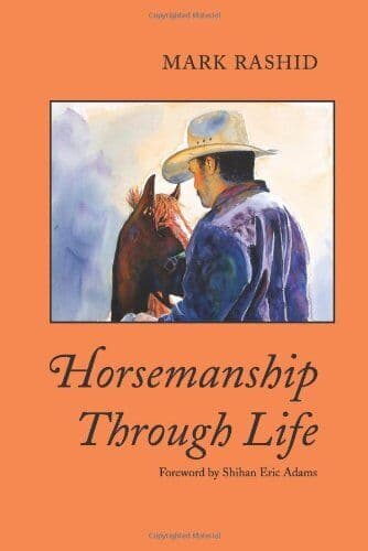 Horsemanship Through Life, Rashid, Mark