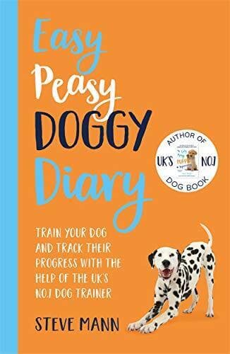 Easy Peasy Doggy Diary: Train your dog and trackir progres… by Mann, Steve