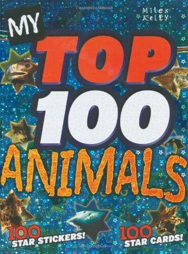 My Top 100 Animals by Jinny Johnson