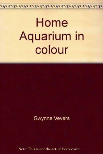 Home Aquarium in colour, Gwynne Vevers