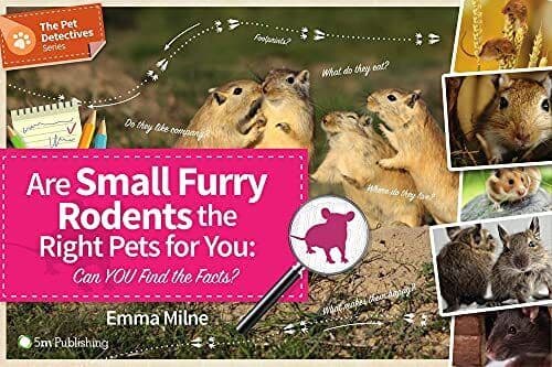 Are Small Furry Rodents Right Pet fo…, Emma Milne
