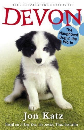 The Totally True Story of Devon Naughtiest Dog in … by Katz, Jon