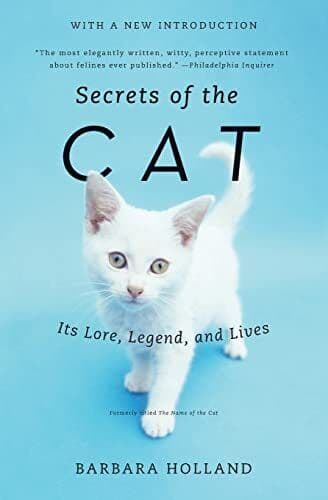 Secrets of Cat: Its Lore, Legen…, Holland, Barbar
