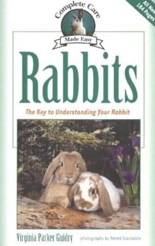 Rabbits Complete Care: Complete Care Made E… by Virginia Parker Guid