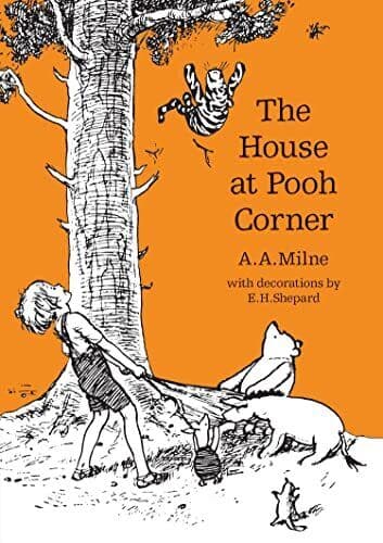 The House at Pooh Corner (Winnie-the-Pooh - Classic Editions) by Milne, A. A.
