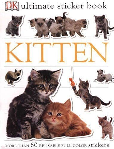Ultimate Sticker : Kitten: More Than 60 Reusable Full-Color Sticker… by DK