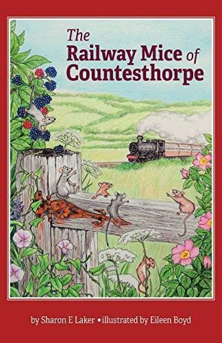 The Railway Mice of Countesthorpe, Laker, Sharon E