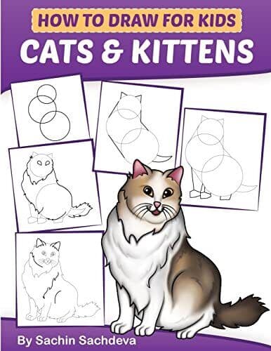 How to Draw for Kids: Cats & Kitten…, Sachdeva, Sachi