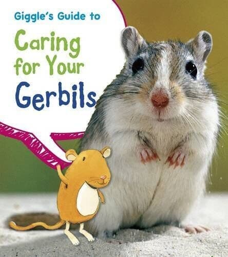 Giggles Guide to Caring for Your Gerb…, Isabel Thomas