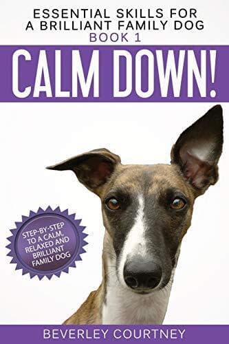 Calm Down!: Step-by-Step to a Calm,…, Courtney, Bever