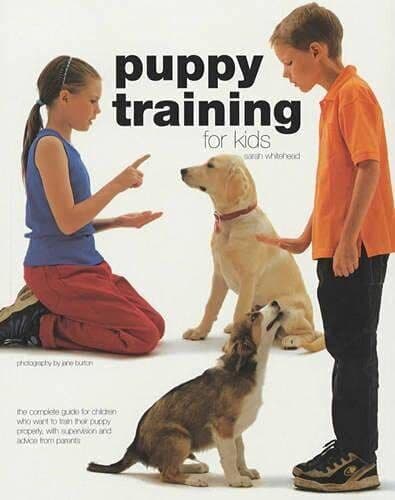Puppy Training for Kids by Whitehead, Sarah