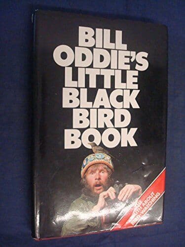 Bill Oddie’s Little Black Bird  by Oddie, Bill