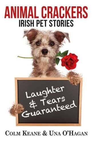 Animal Crackers: Irish Pet Stories by Una O’Hagan