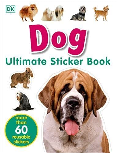 Ultimate Sticker : Dog: More Than 60 Reusabl…, DK