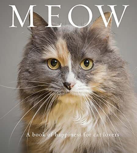 Meow: A  of happiness for cat lovers (Animal Hap…