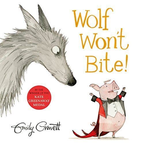 Wolf Won’t Bite! by Gravett, Emily