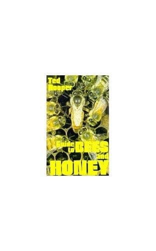 Guide to Bees and Honey by Hooper, Ted