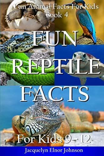 Fun Reptile Facts for Kids 9 - 12: …, Johnson, Jacque