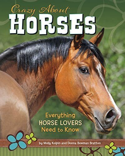 Crazy about Horses: Everything Horse …, Kolpin, Molly