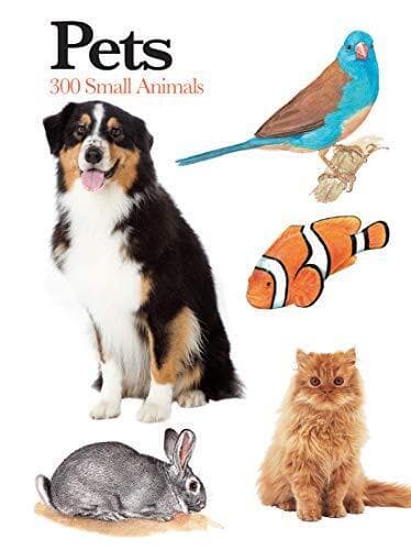 Pets: Mini Encyclopedia: 300 Small A…, Claudia Martin