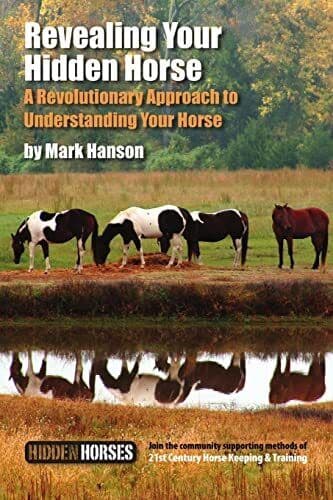 Revealing Your Hidden Horse by Hanson, Mark