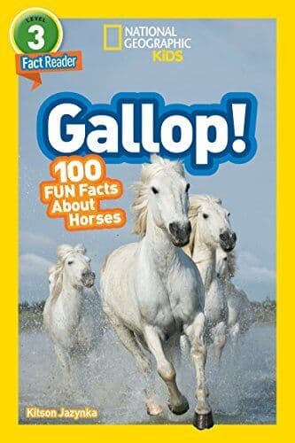 National Geographic Kids Readers: Gallop! 100 Fun Facts Ab… by Jazynka, Kitson