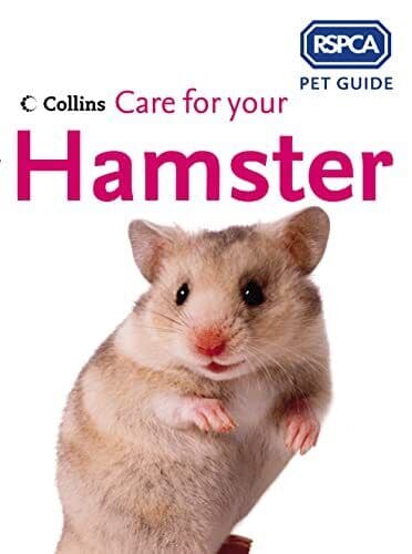 Care for your Hamster (RSPCA Pet Guide) (RSPCA Pet Guides … by RSPCA