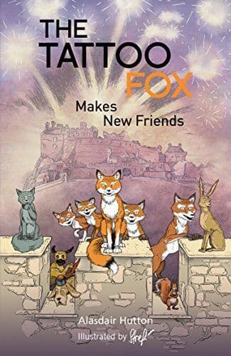 The Tattoo Fox: Makes New Friends: 1 by Alasdair Hutton