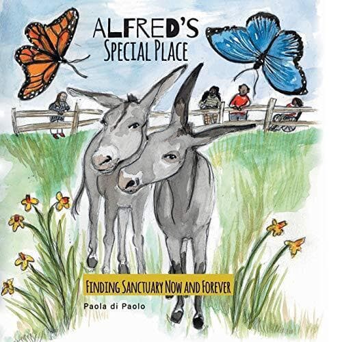 Alfred’s Special Place: Finding Sanctuary Now and Forever by di Paolo, Paola