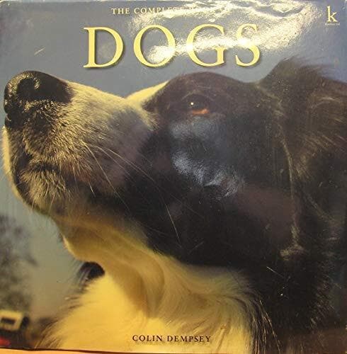 The Complete of Dogs by Colin Dempsey