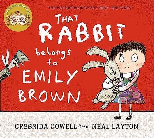 That Rabbit Belongs To Emily Brown by Cowell, Cressida