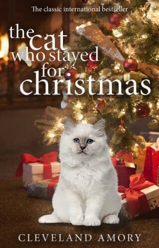 The Cat Who Stayed For Christmas by Amory, Cleveland