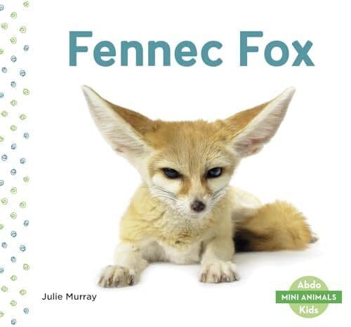 Fennec Fox (Mini Animals), Julie Murray