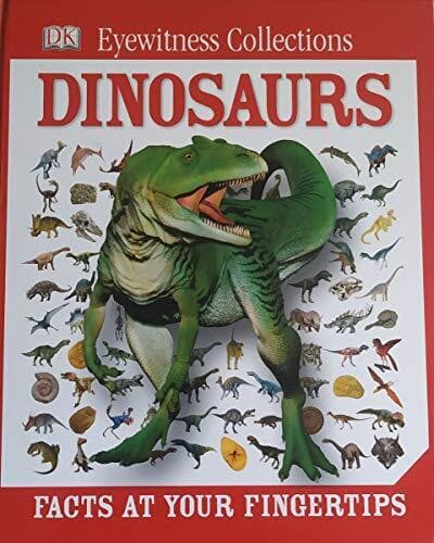 DK Eyewitness collections: Dinosaurs. Facts at your fingertips by unstated