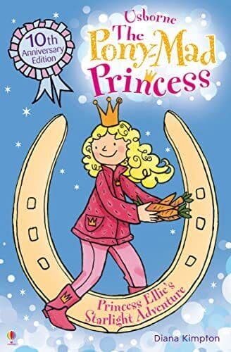 The Pony-Mad Princess Princess Ellie’s Starlight Adventure (… by Diana Kimpton