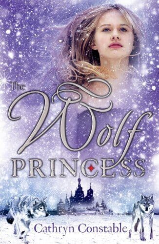 The Wolf Princess by Constable, Cathryn