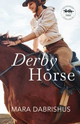 Derby Horse: Volume 3 (Stay Dis…, Dabrishus, Mara
